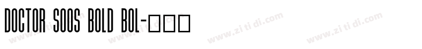 Doctor Soos Bold Bol字体转换